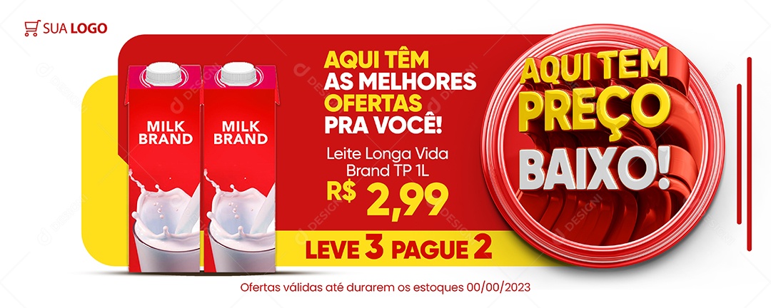 Banner Supermercado Aqui Tem Preço Baixo Leite Longa Vida Brand de Caixinha Aqui Tem as Melhores Ofertas Social Media PSD Editável