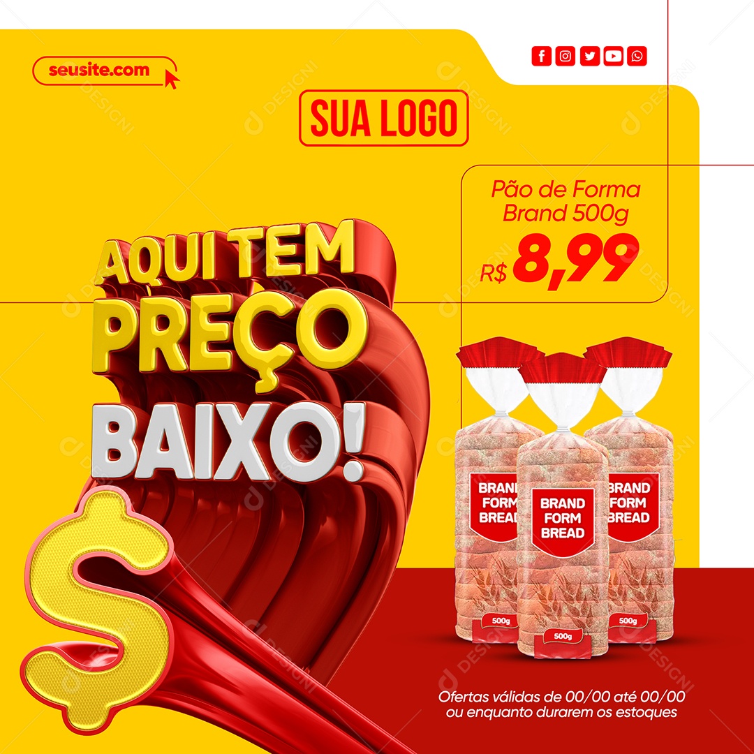 Supermercado Aqui Tem Preço Baixo Pão de Forma Brand 500g Social Media PSD Editável