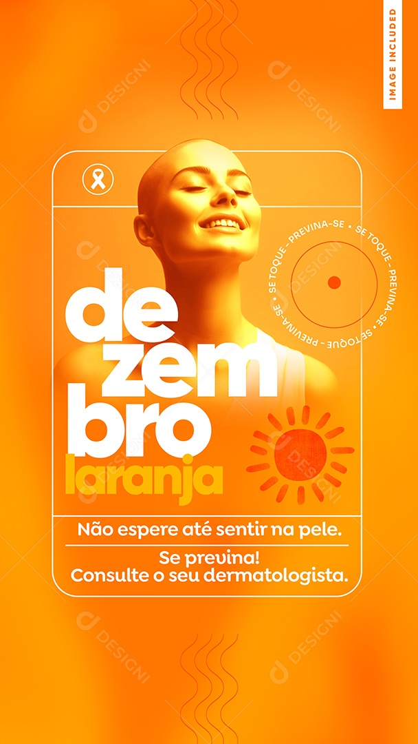 Story Dezembro Laranja Mês de Conscientização Sobre o Câncer de Pele Não Espera Até Sentir na Pele Social Media PSD Editável