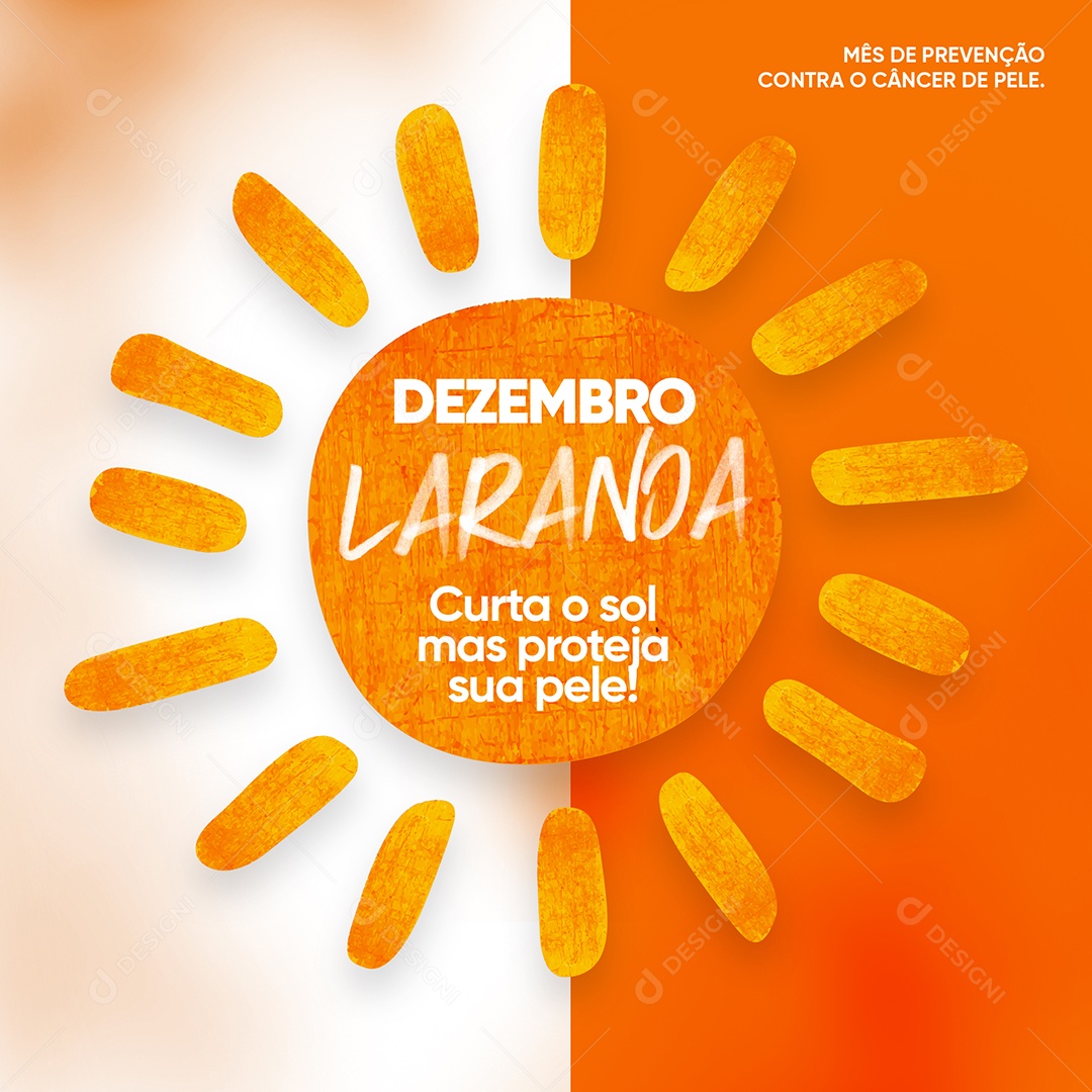 Dezembro Laranja Mês de Conscientização Sobre o Câncer de Pele Curta o Sol mas Proteja sua Pele Social Media PSD Editável