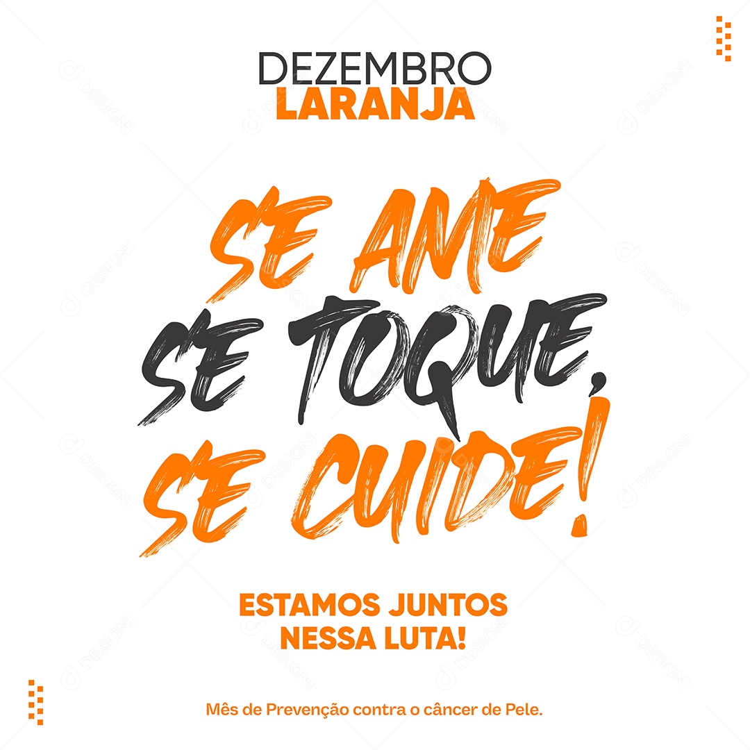 Dezembro Laranja Se Ame Se Toque Se Cuide Mês de Prevenção Contra o Câncer de Pele Social Media PSD Editável