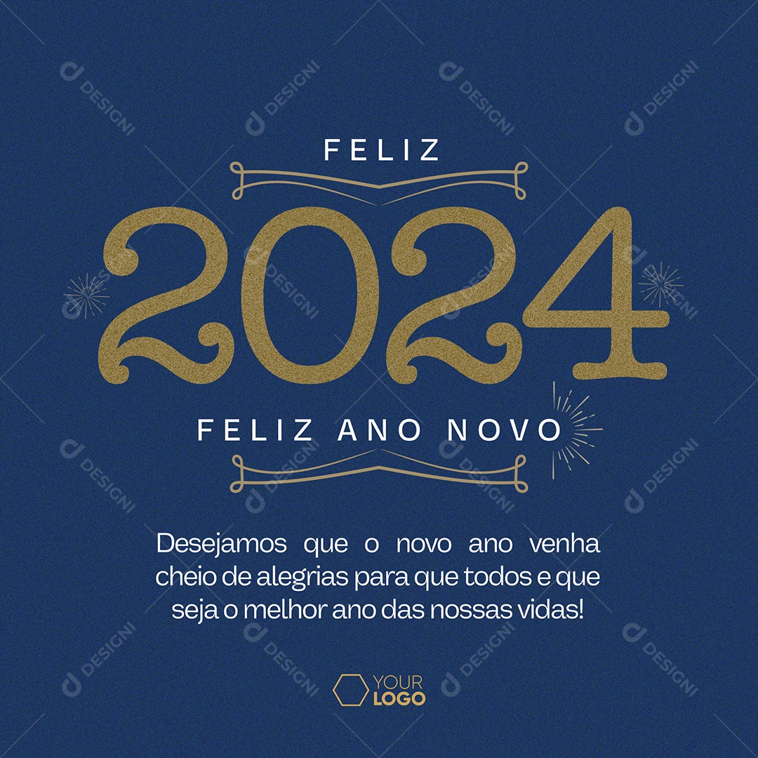 Social Media Cartão de Ano Novo Lojas Supermercados Comércios Feliz 2024 Desejamos Que o Novo Ano venha Cheio de Alegrias PSD Editável