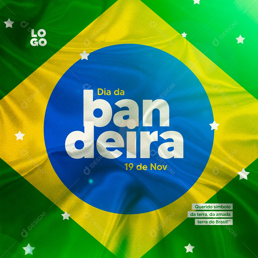 Dia Da Bandeira Brasil 19 de Novembro Querido Símbolo da Terra Social Media PSD Editável