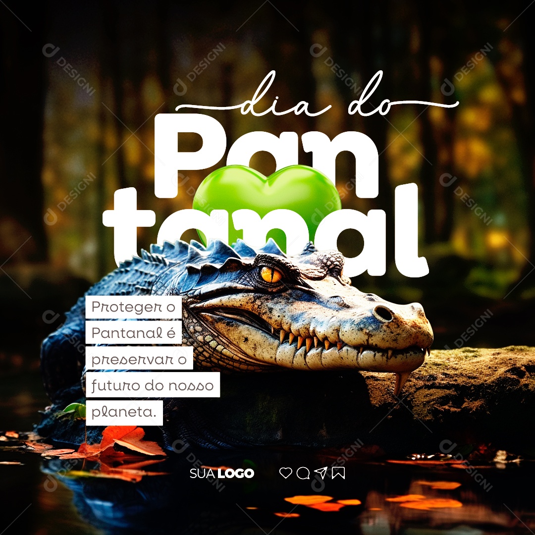 Dia do Pantanal Proteger o Pantanal é Preservar o Futuro do nosso Planeta Social Media PSD Editável