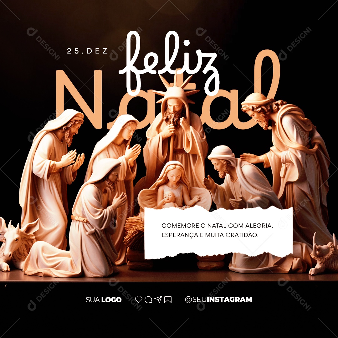 Feliz Natal Comemore o Natal com Alegria Esperança e Muita Gratidão Social Media PSD Editável