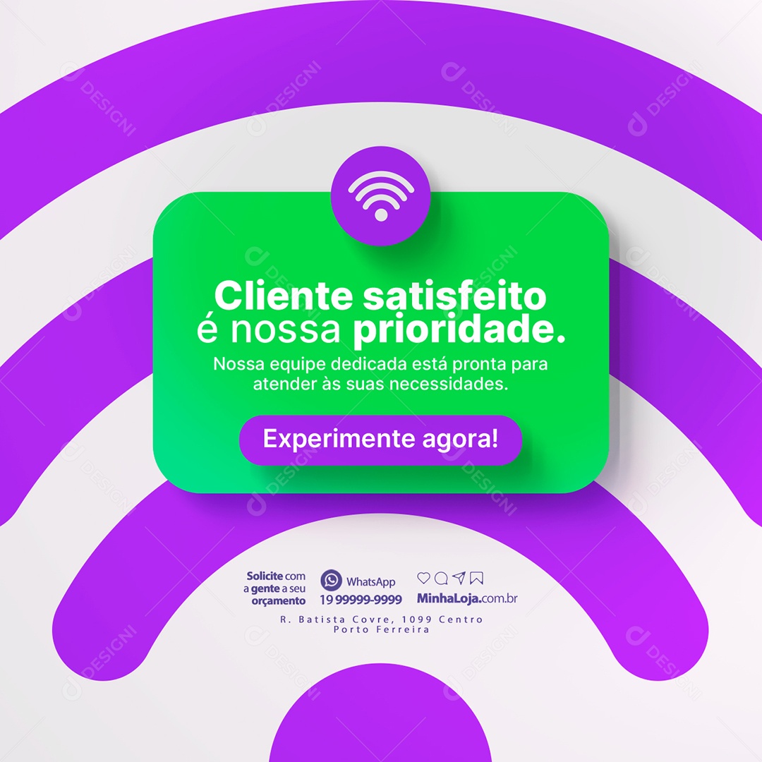 Provedor De Internet Cliente Satisfeito é Nossa Prioridade Experimente Agora Social Media PSD Editável