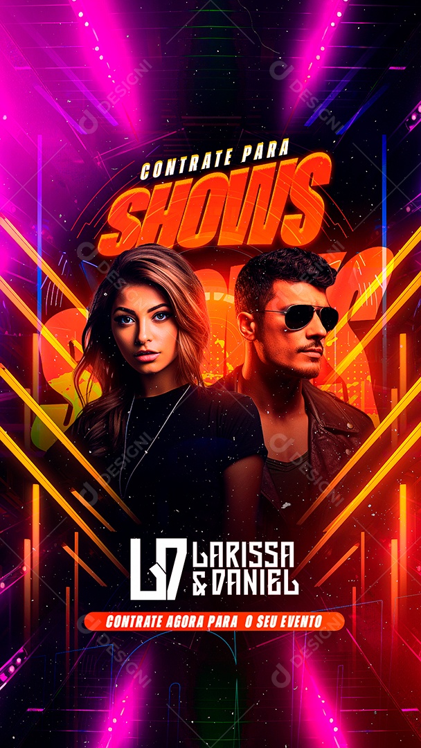 Story Flyer Contrate para Shows Larissa & Daniel Contrate Agora para o seu Evento Social Media PSD Editável