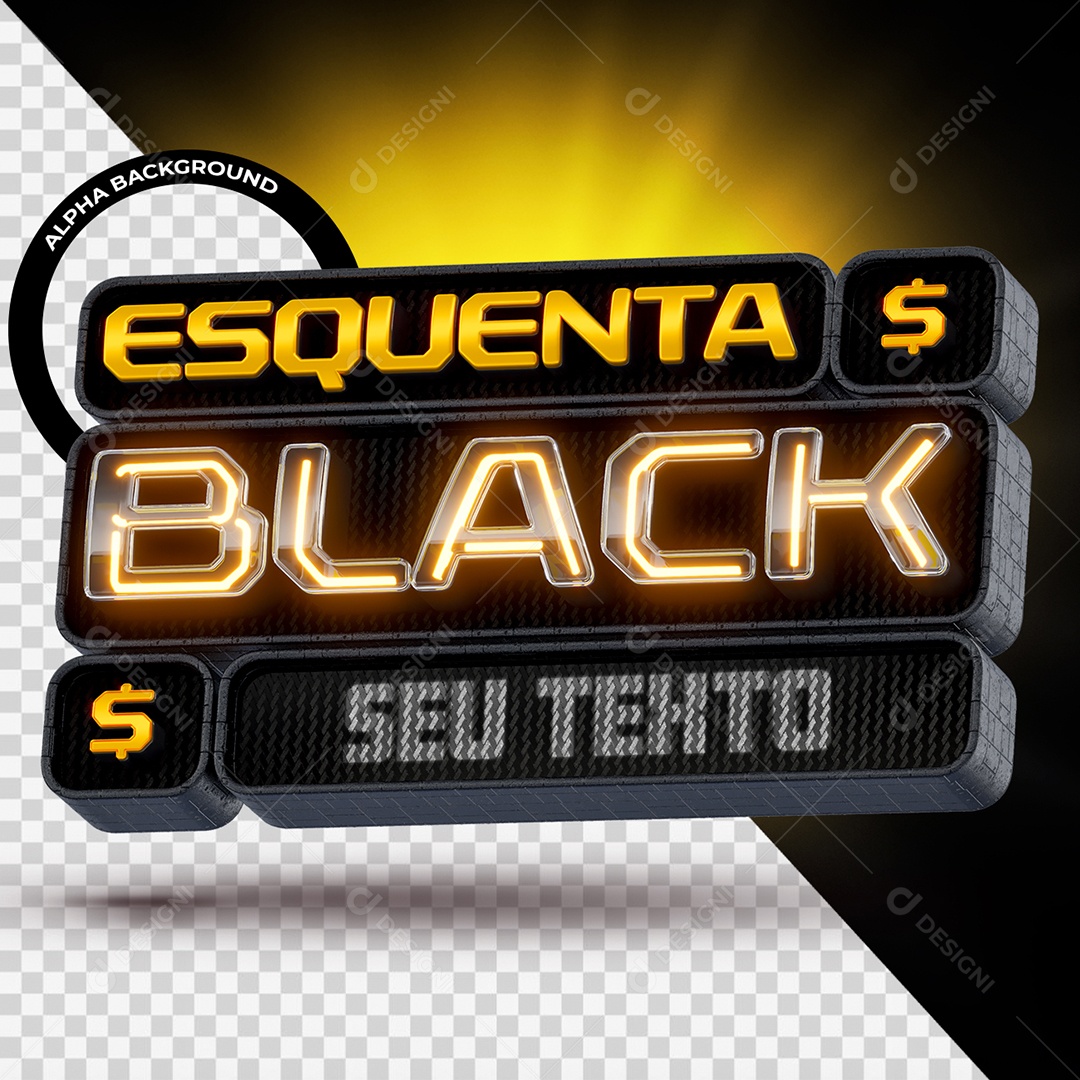 Esquenta Black Selo 3D Amarelo com Luz Neon e Preto para Composição PSD