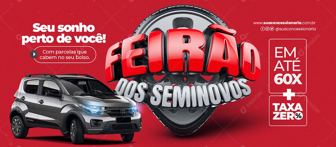 Social Media Banner Concessionária Feirão Dos Seminovos seu Sonho Perto de Você PSD Editável