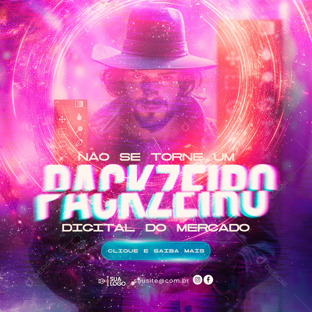 Marketing Digital Não se Torne um Packzeiro Digital do Mercado Social Media PSD Editável