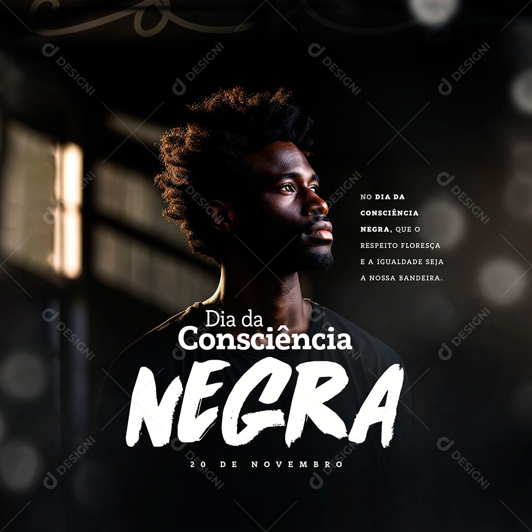Dia da Consciência Negra 20 de Novembro a Igualdade Seja nossa Bandeira Social Media PSD Editável