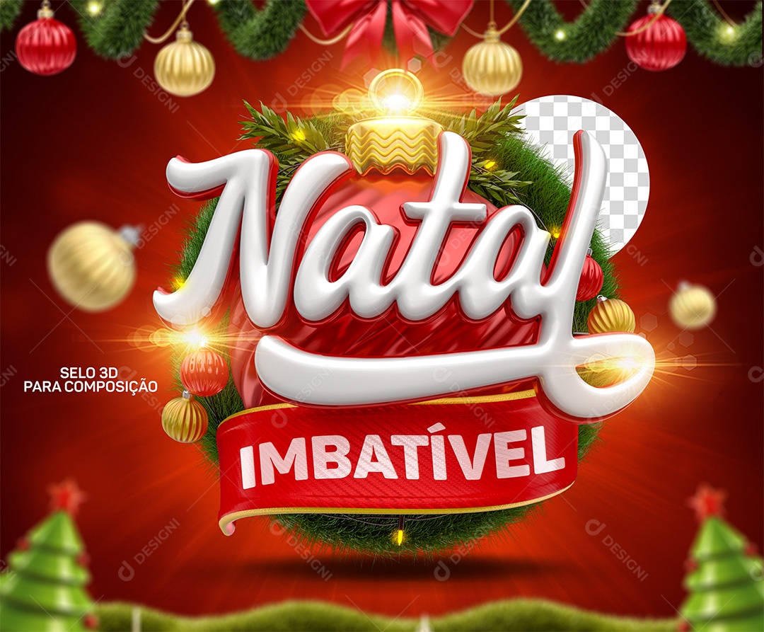 Selo 3D Natal Imbatível Para Composição PSD