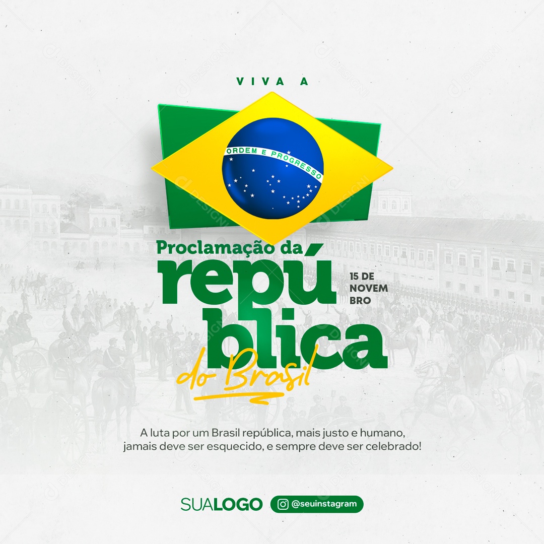 Social Media Viva a Proclamação Da República Do Brasil PSD Editável