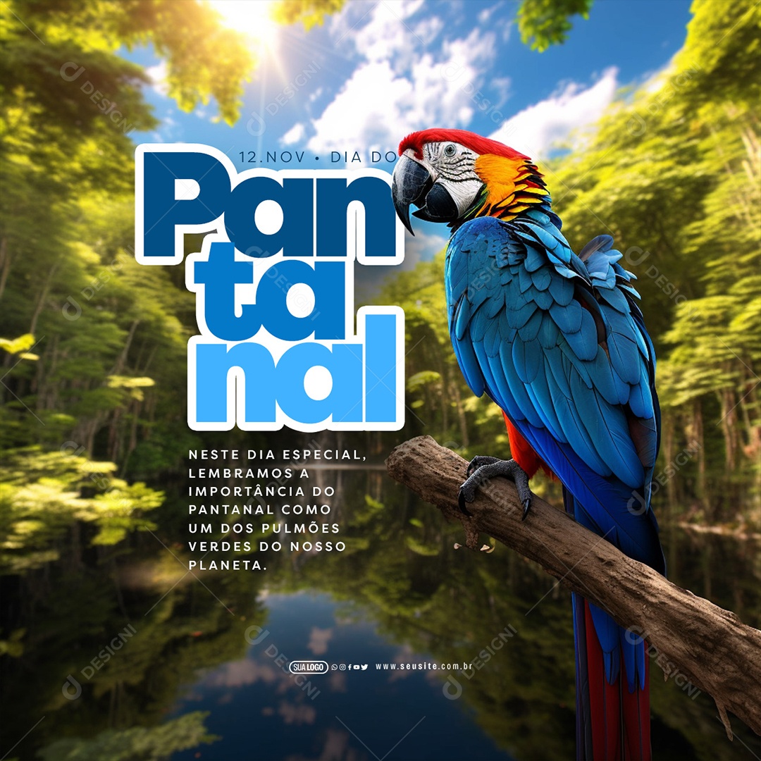 Dia do Pantanal 12 de Novembro um dos Pulmões Verdes do nosso Planeta Social Media PSD Editável