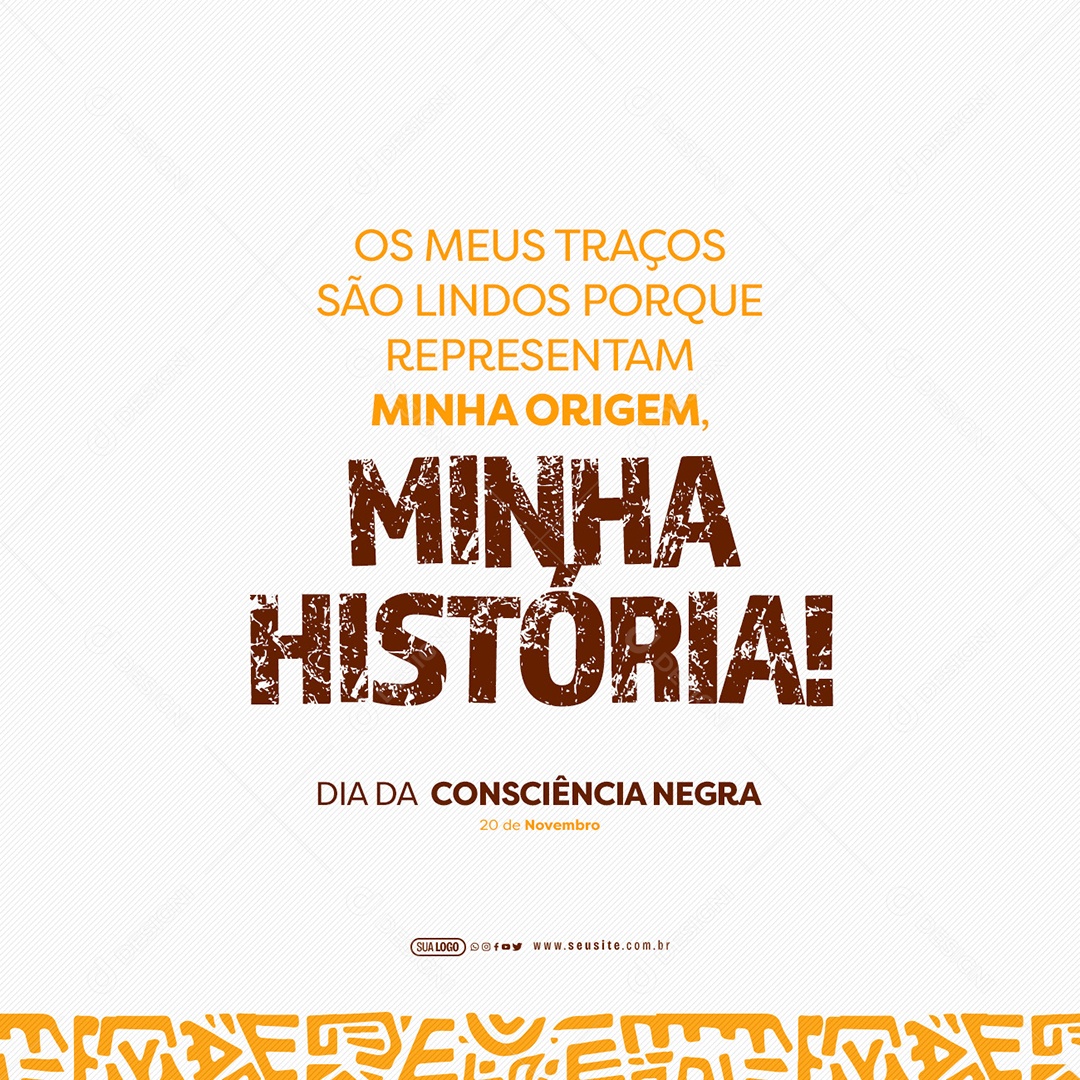 Dia da Consciência Negra 20 de Novembro Meus Traços são Lindos Porque Representam Minha Origem Social Media PSD Editável