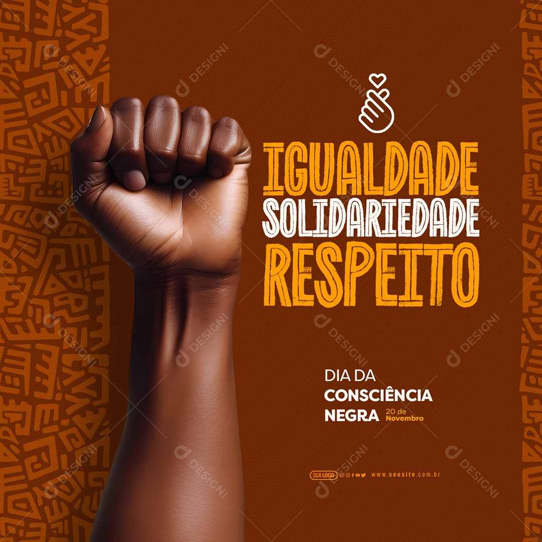 Dia da Consciência Negra 20 de Novembro Igualdade Solidariedade Respeito Social Media PSD Editável