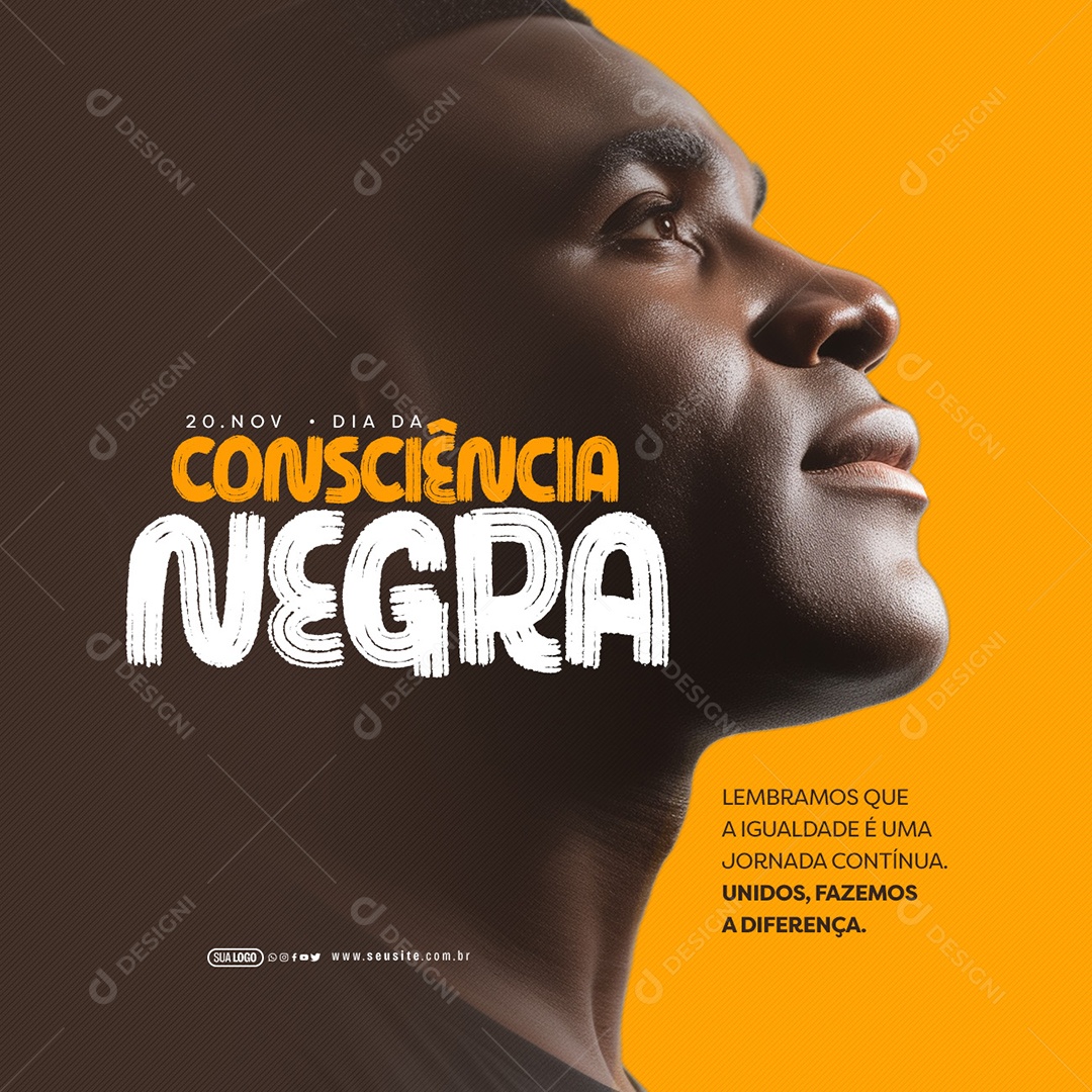 Dia da Consciência Negra 20 de Novembro Unidos Fazemos a Diferença Social Media PSD Editável