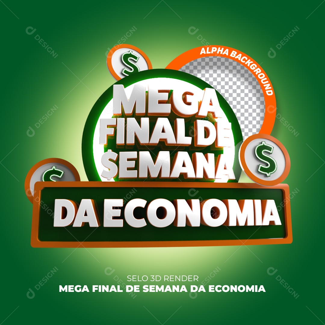 Selo 3D Mega Final De Semana Da Economia Para Composição PSD