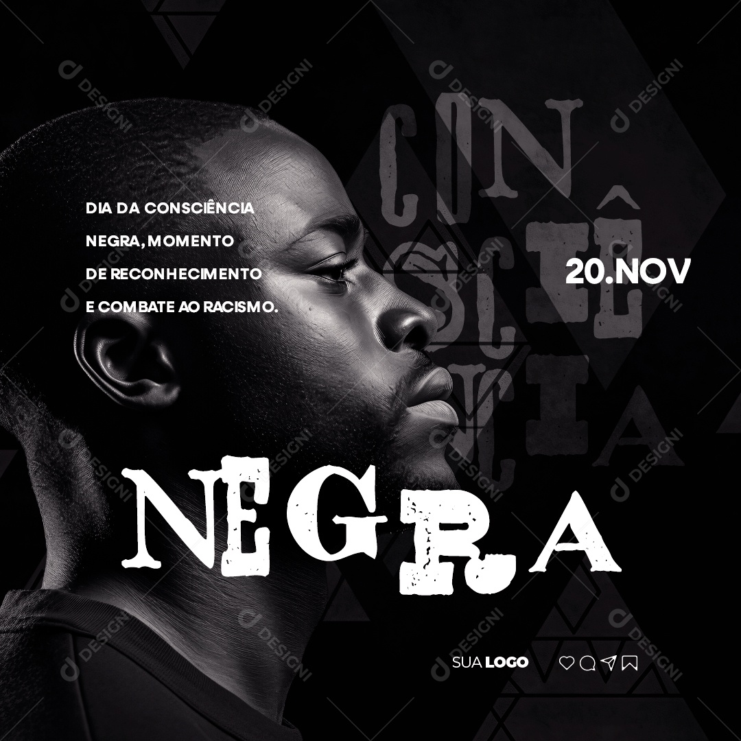 Dia da Consciência Negra Momento de Reconhecimento e Combate ao Racismo Social Media PSD Editável