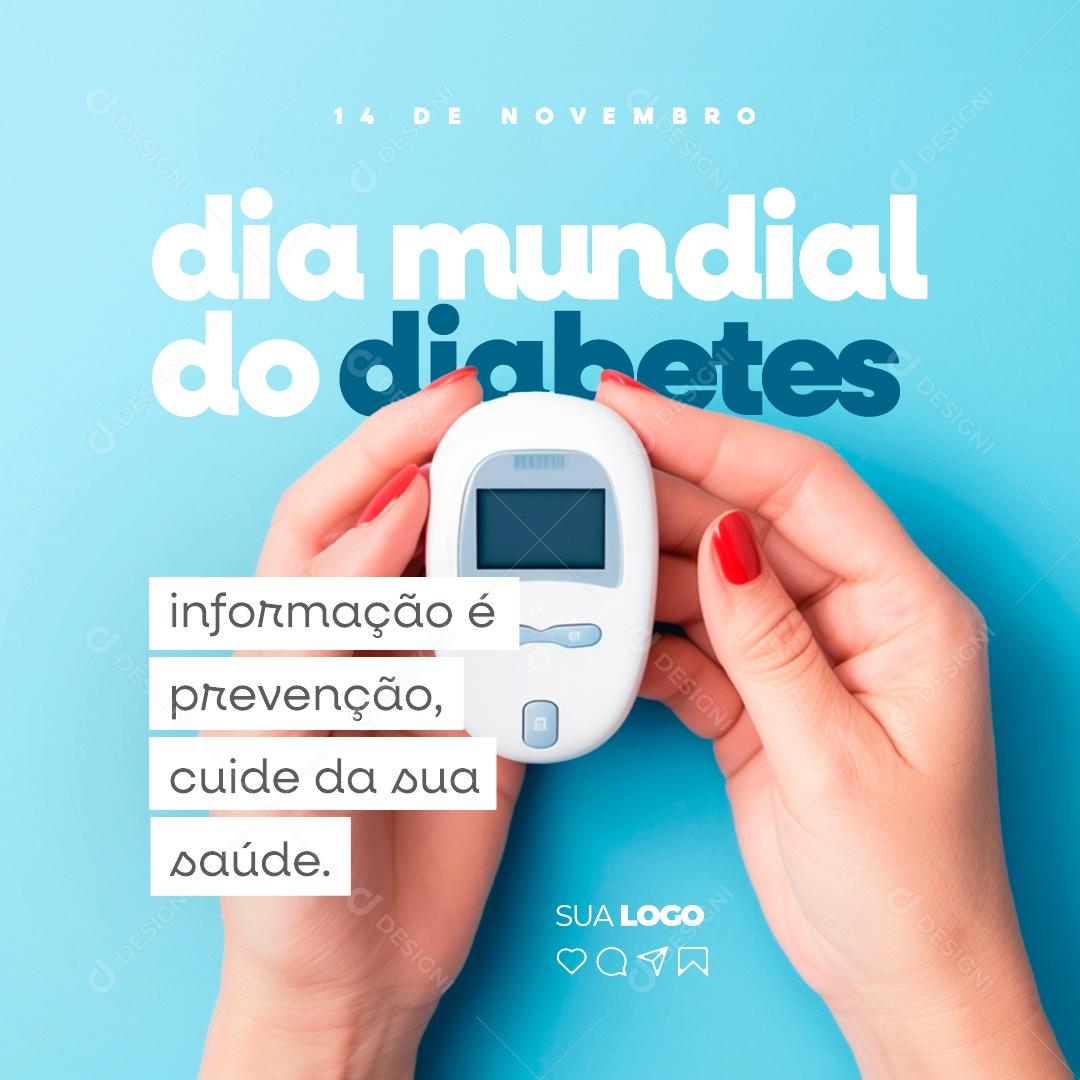 Dia Mundial do Diabetes Informação é Prevenção Cuide da sua Saúde Social Media PSD Editável