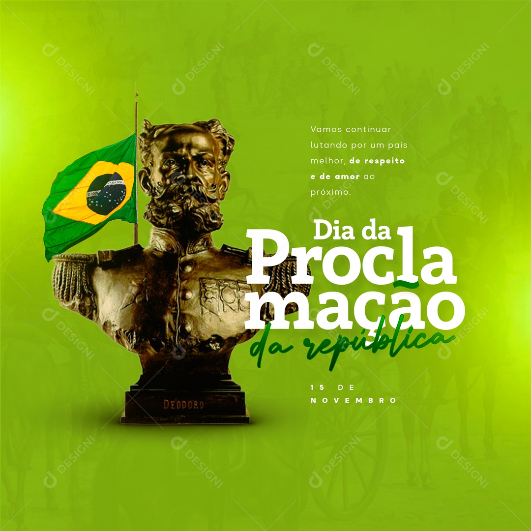 Lutando Por Um País Melhor Dia Da Proclamação Da República Social Media PSD Editável