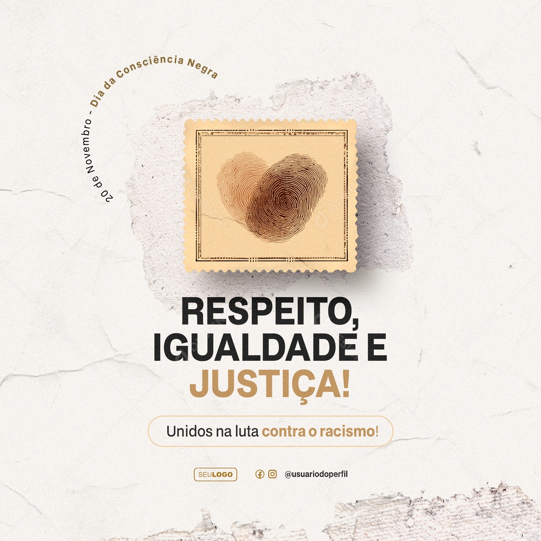 Social Media Dia Da Consciêcia Negra Respeito Igualdade e Justiça PSD Editável