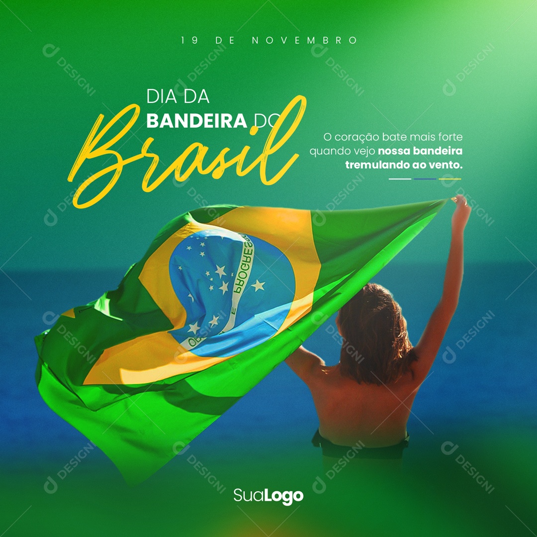 Dia Da Bandeira Do Brasil 19 De Novembro Bate Mais Forte Social Media PSD Editável