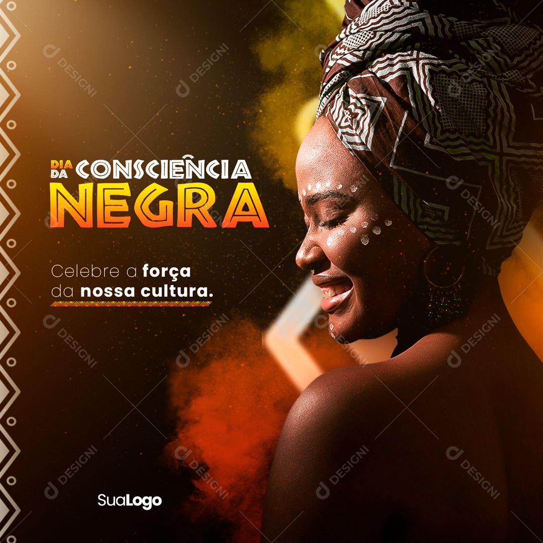 Social Media Dia Da Consciência Negra Celebre a Força PSD Editável