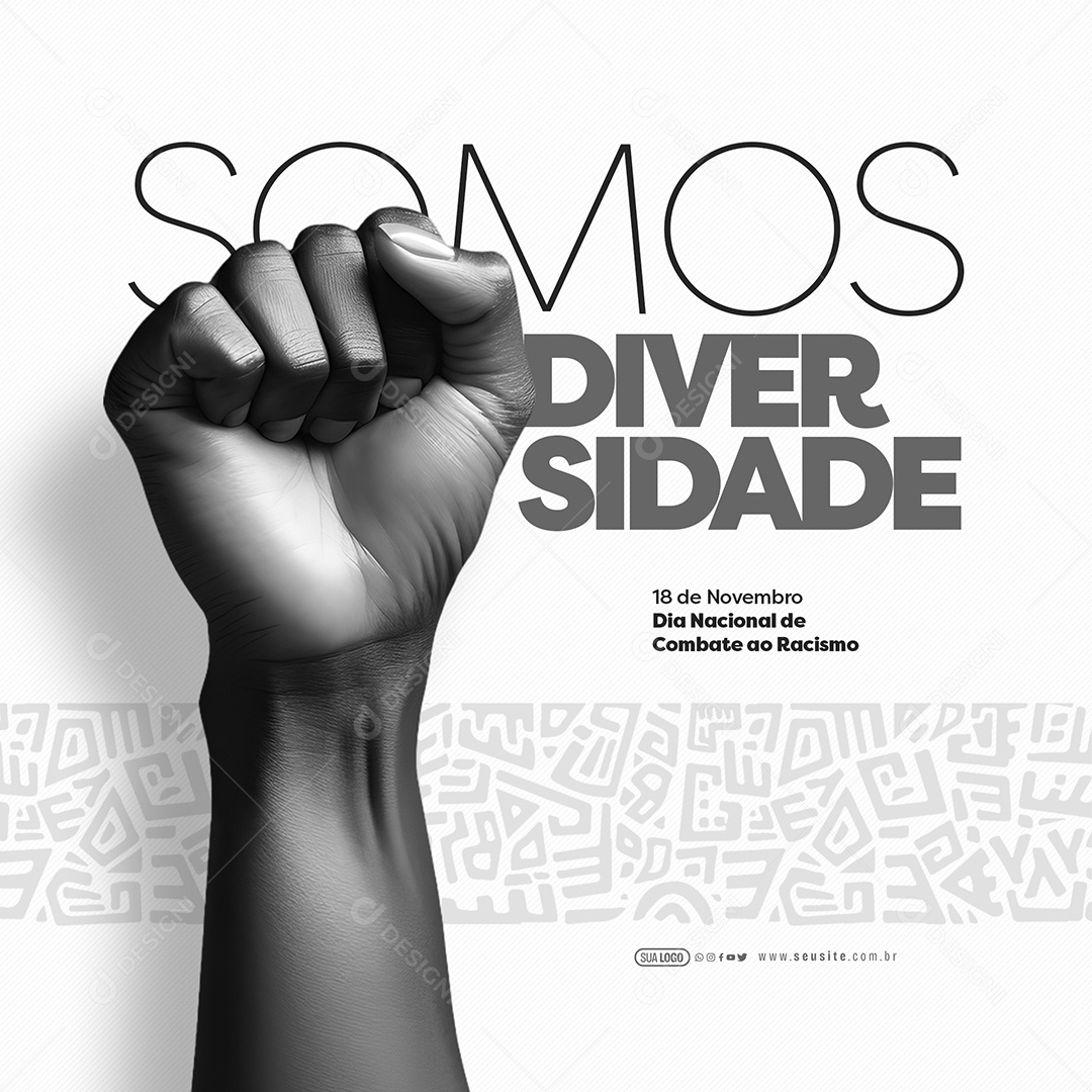 Social Media Somos Diversidade Dia Nacional De Combate ao Racismo PSD Editável