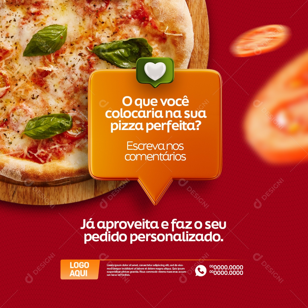 Pizzaria O Que Você Colocaria na sua Pizza Perfeita Escreva nos Comentários Social Media PSD Editável