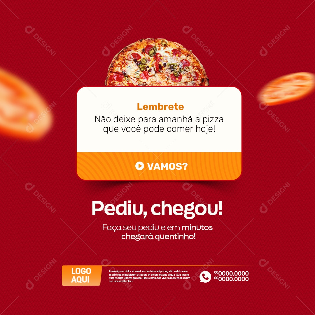 Pizzaria Lembrete Não Deixe para Amanhã a Pizza que Você Pode Comer Hoje Social Media PSD Editável