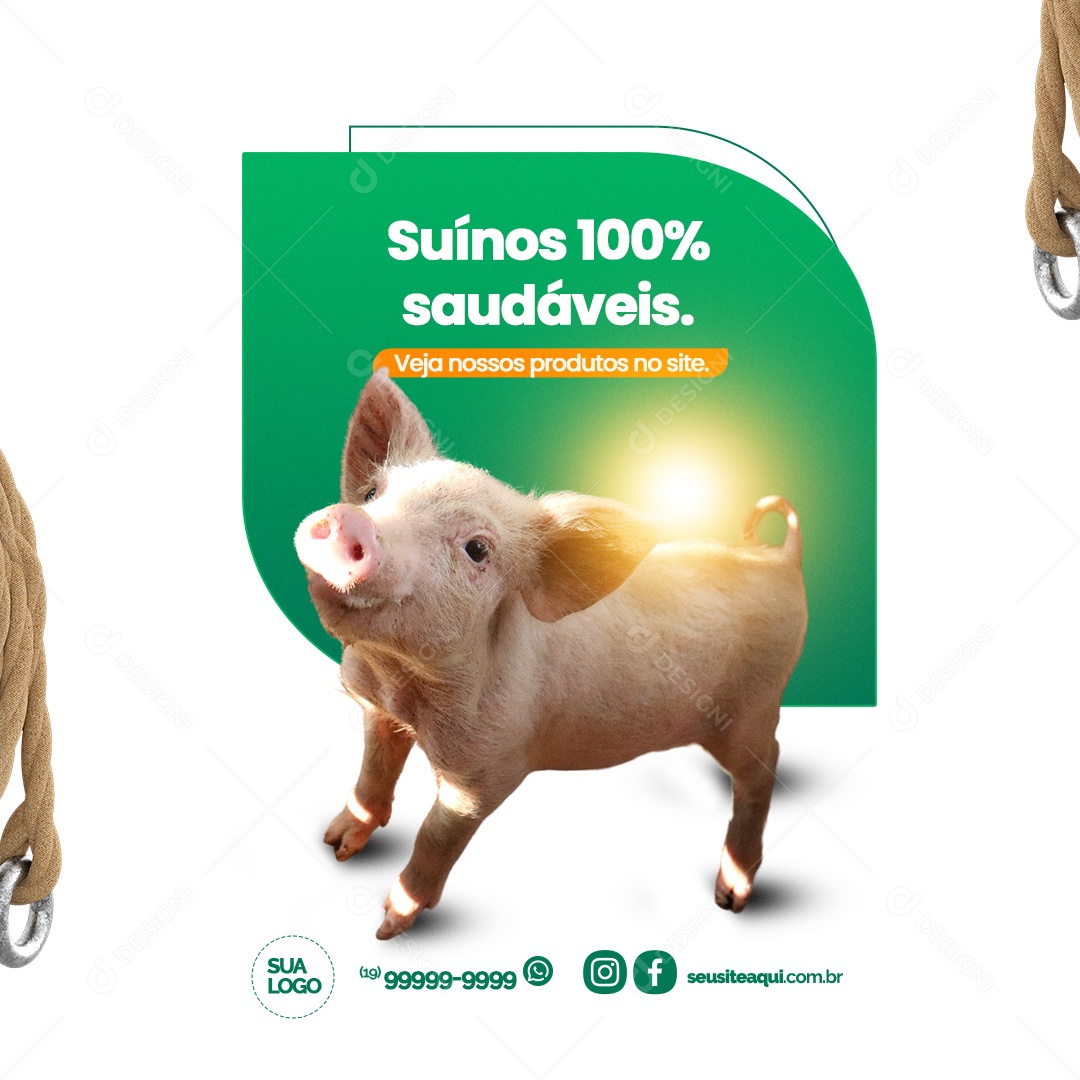 Agropecuária Suínos 100% Saudáveis Veja nossos Produtos no Site Social Media PSD Editável