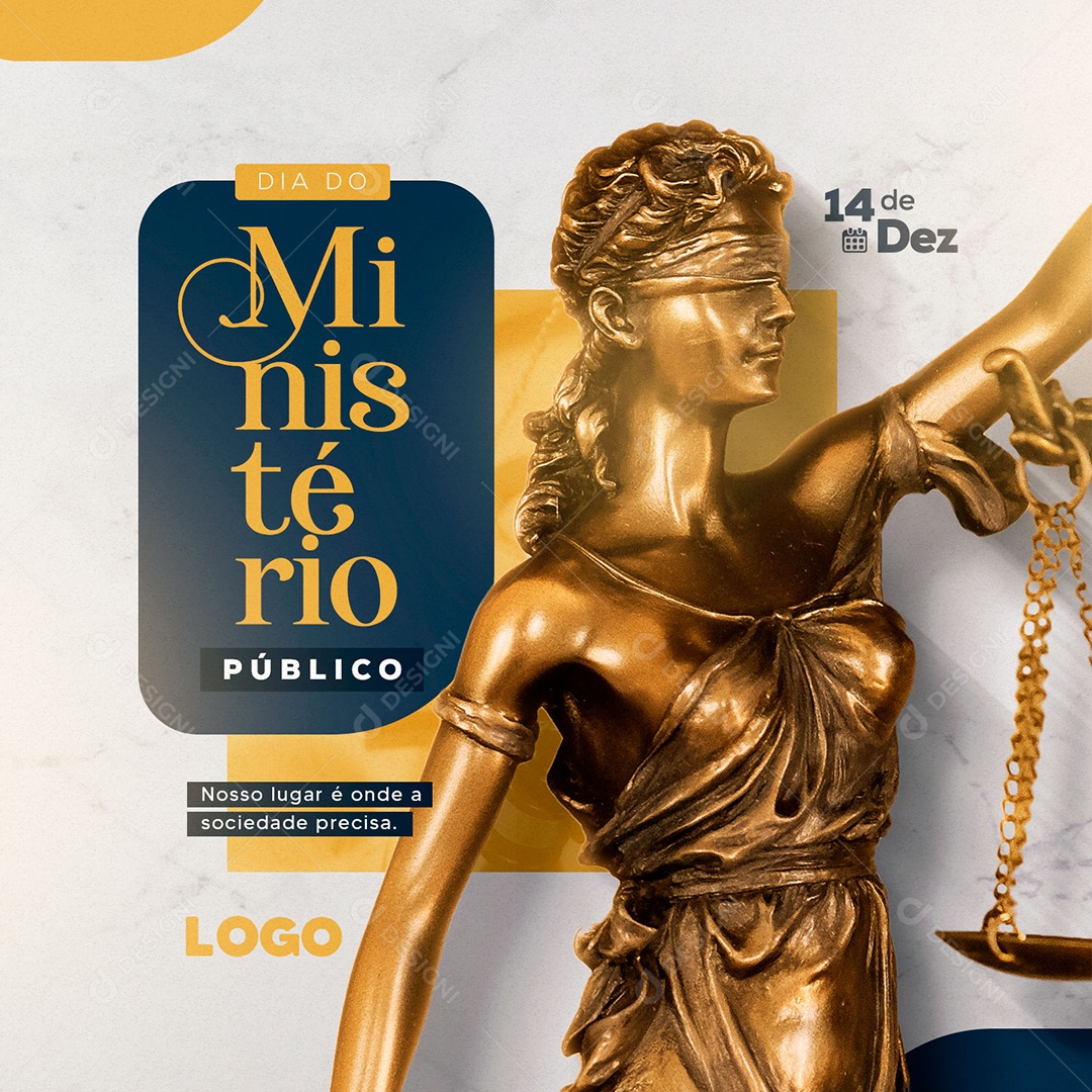 Dia do Ministério Público 14 de Dezembro nosso Lugar é Onde a Sociedade Precisar Social Media PSD Editável