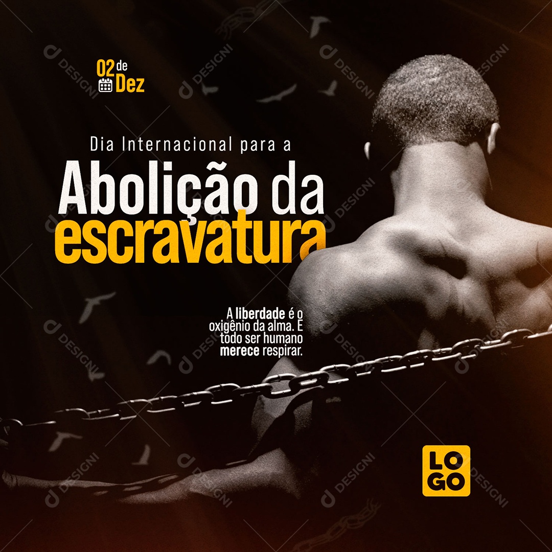 Dia da Abolição da Escravatura 02 de Dezembro a Liberade é o Oxigênio da Alma Social Media PSD Editável