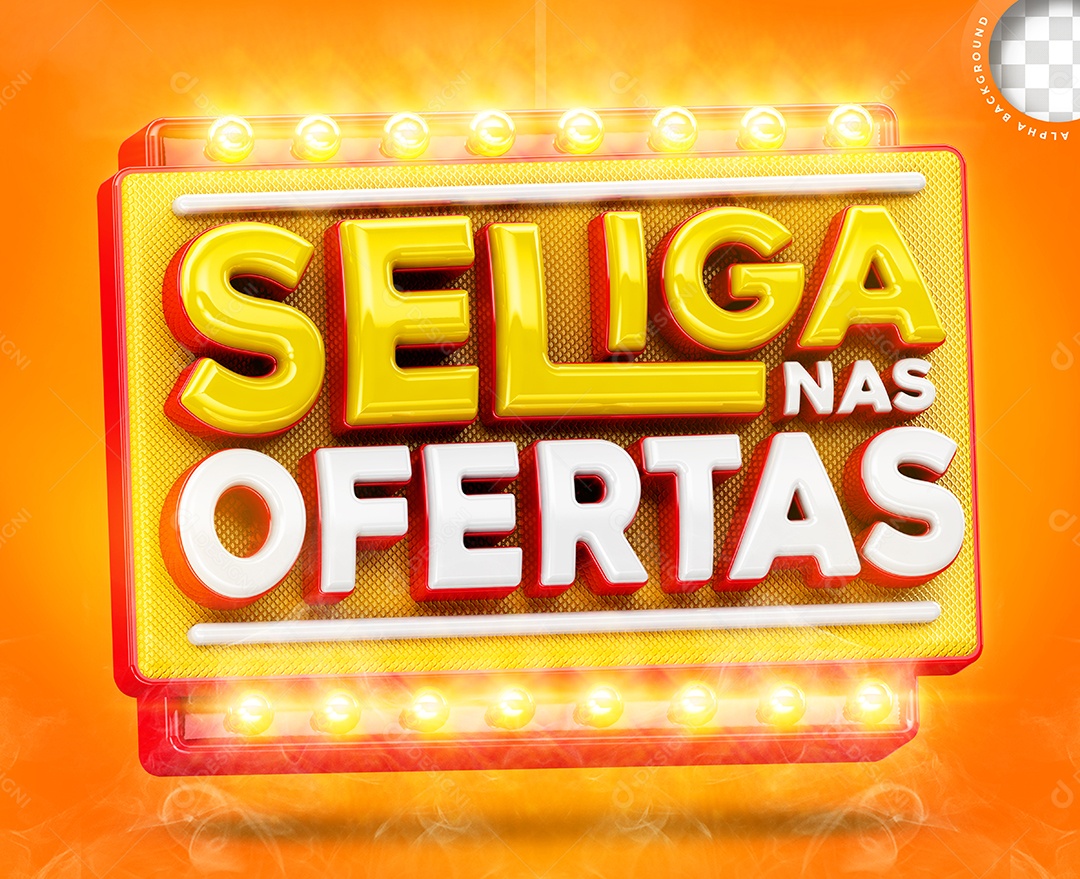 Selo 3D Se Liga Nas Ofertas Para Composição PSD