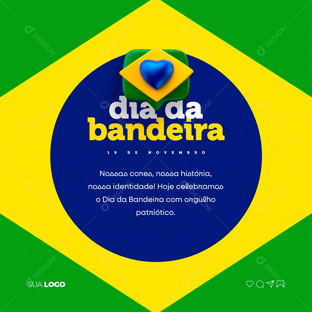 Dia Da Bandeira Brasil Nossas Cores nossa História nossa Identidade Social Media PSD Editável