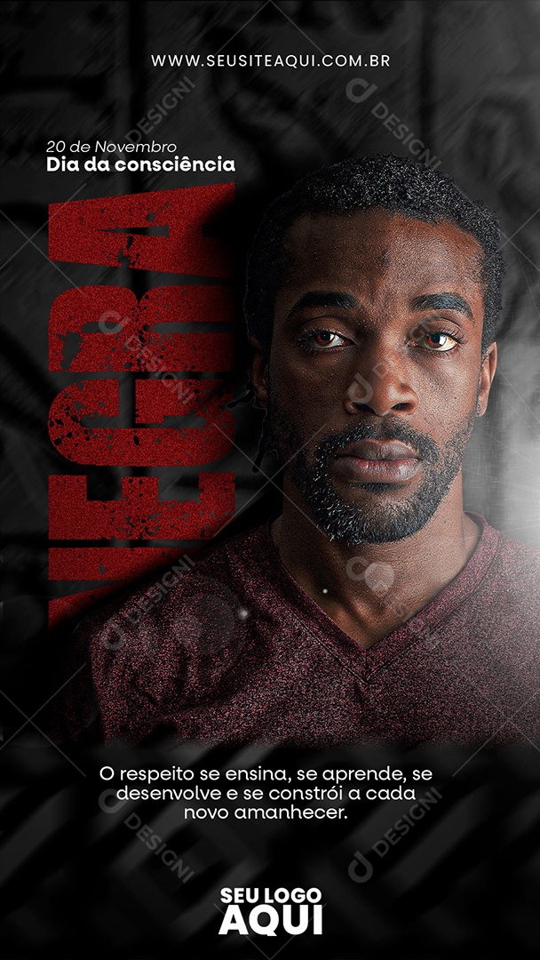 Story Dia da Consciência Negra O Respeito se Ensina se Aprende se Desenvolve e se Constrói Social Media PSD Editável