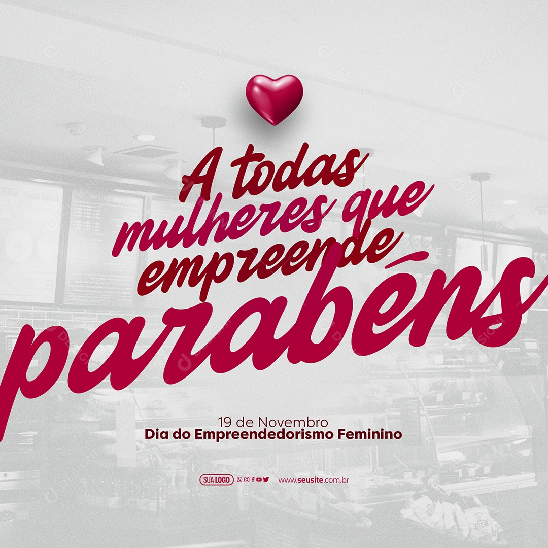 Dia do Empreendedorismo Feminino 19 de Novembro a todas Mulheres que Empreende Parabéns Social Media PSD Editável