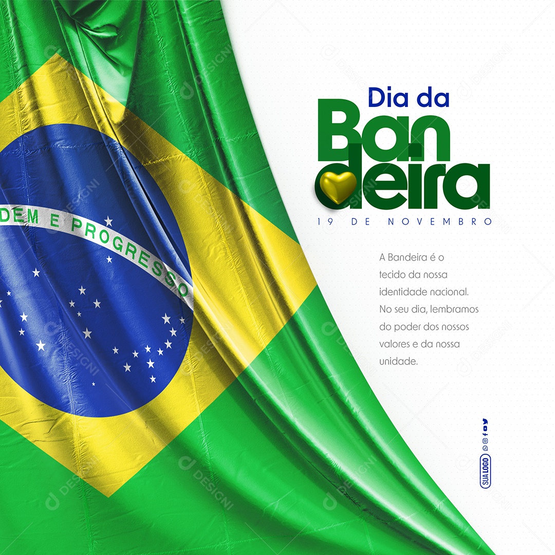 Dia Da Bandeira Brasil 19 De Novembro é o Tecido da nossa Identidade Nacional Social Media PSD Editável