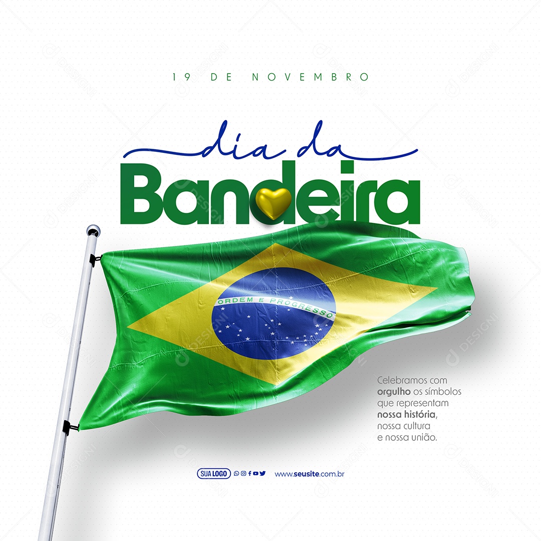 Dia Da Bandeira Brasil 19 De Novembro nossa Cultura e União Social Media PSD Editável