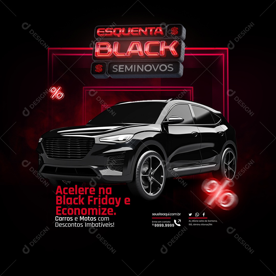 Campanha Publicitaria Concessionária Esquenta Black Seminovos Acelere na Black Friday e Economize Social Media PSD Editável