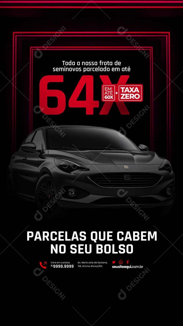 Story Campanha Publicitaria Concessionária Em Até 60x Taxa Zero Social Media PSD Editável