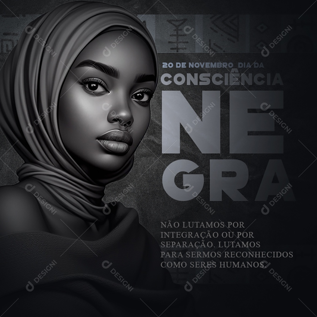 Dia da Consciência Negra 20 de Novembro não Lutamos por Integração ou por Separação Social Media PSD Editável