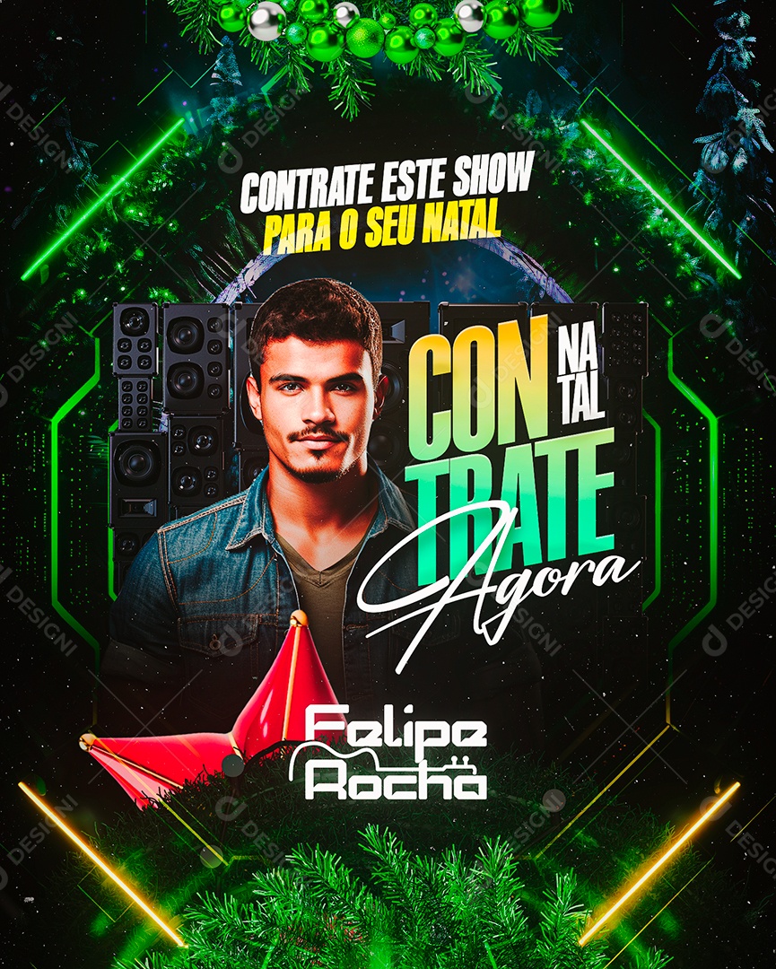 Flyer Natal Contrate Este Show para o seu Natal Felipe Rocha Contrate Agora Social Media PSD Editável
