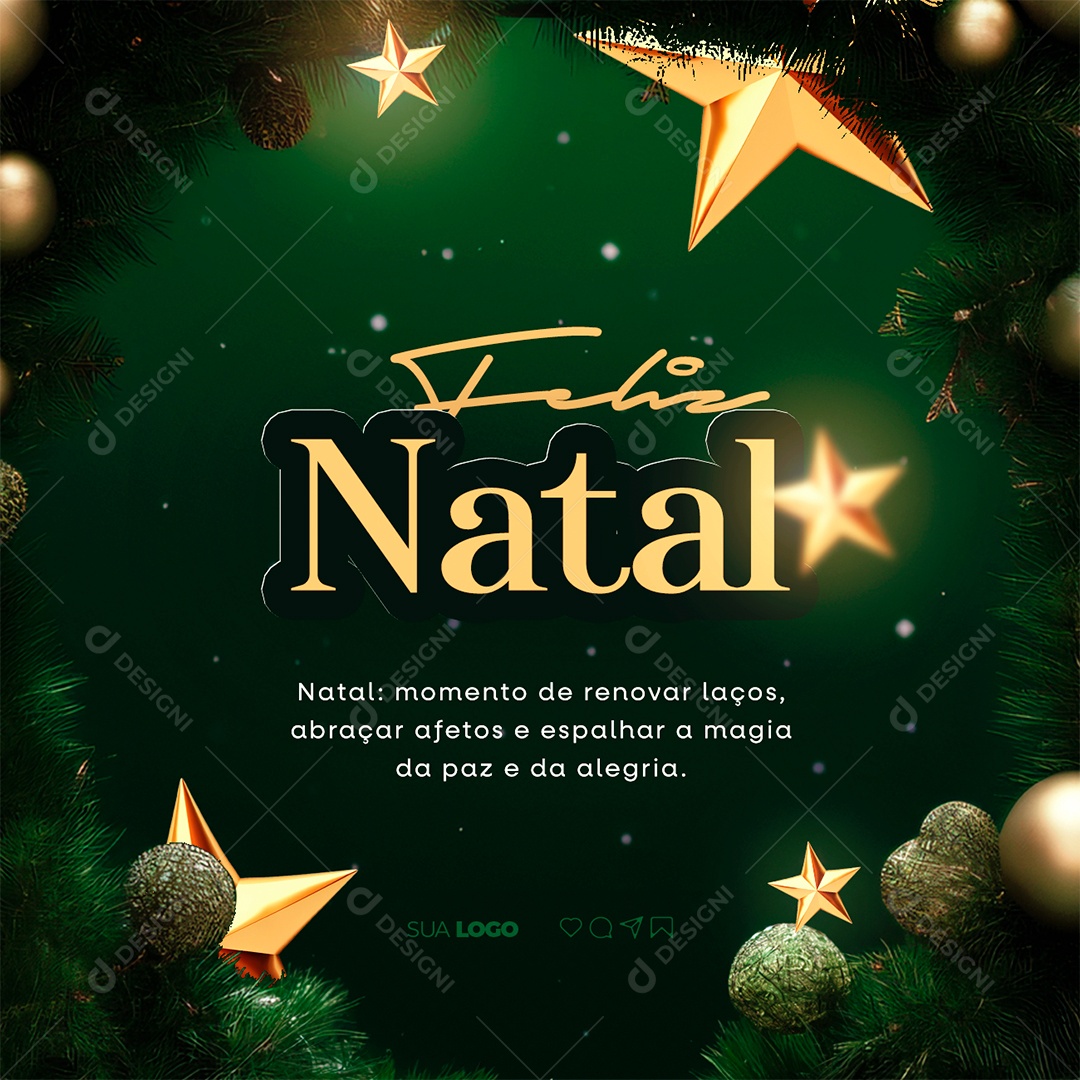 Feliz Natal Momento de Renovar Laços Abraçar Afetos e Espalhar a Magia da Paz e da Alegria Social Media PSD Editável