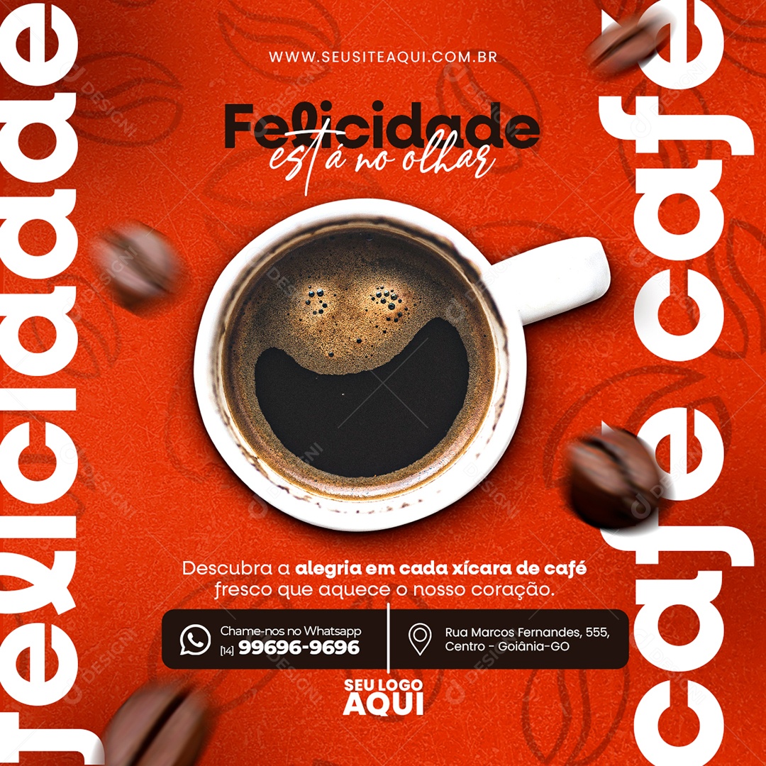 Cafeteria Felicidade Está no Olhar Descubra a Alegria em Cada Xícara de Café Fresco Social Media PSD Editável