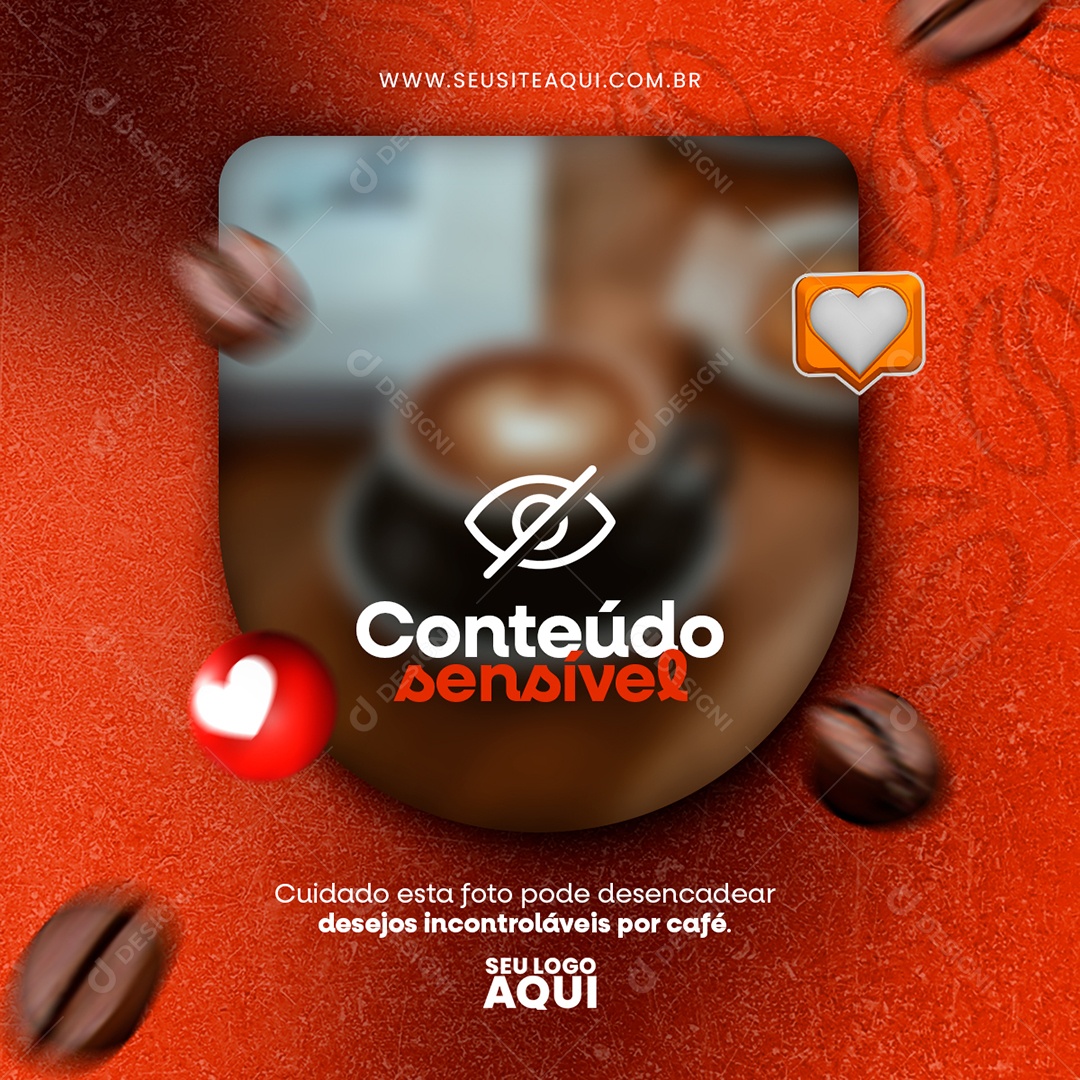 Cafeteria Cuidado esta Foto Pode Desencadear Desejos Incontroláveis por Café Social Media PSD Editável