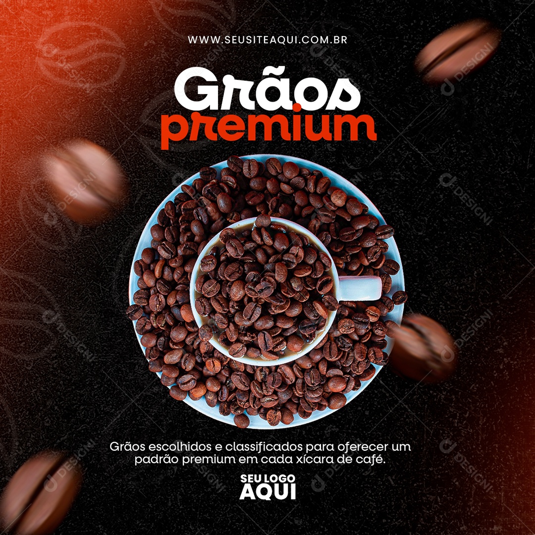 Cafeteria Grãos Premium Grãos Escolhidos e Classificados para Oferecer um Padrão Social Media PSD Editável