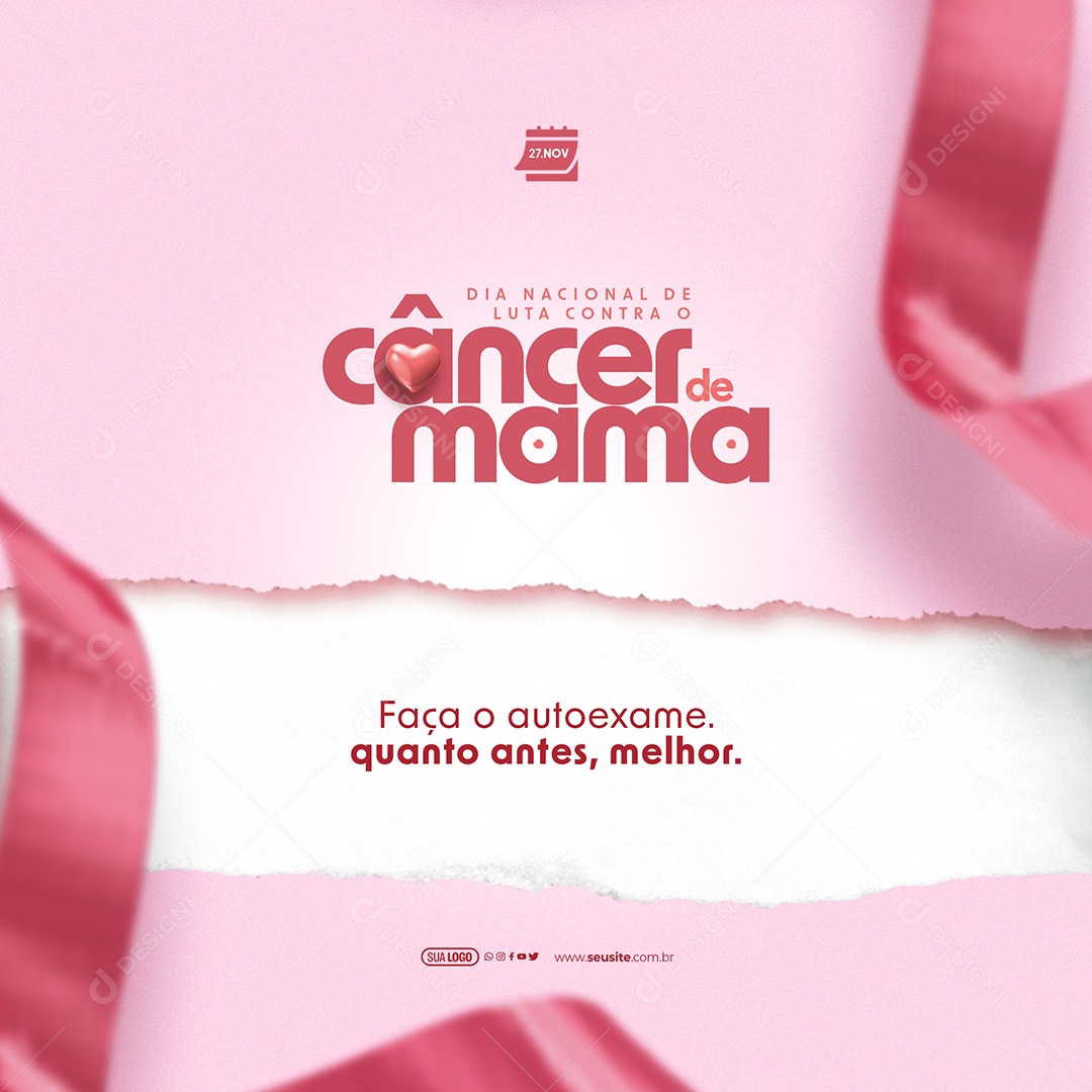 Dia Nacional de Luta Contra o Câncer de Mama 27 de Novembro Faça o Autoexame Quanto Antes Melhor Social Media PSD Editável