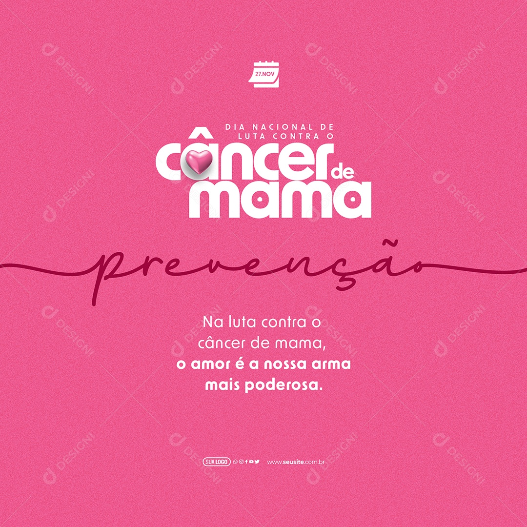 Dia Nacional de Luta Contra o Câncer de Mama 27 de Novembro o Amor é a Nossa Armar mais Poderosa Social Media PSD Editável